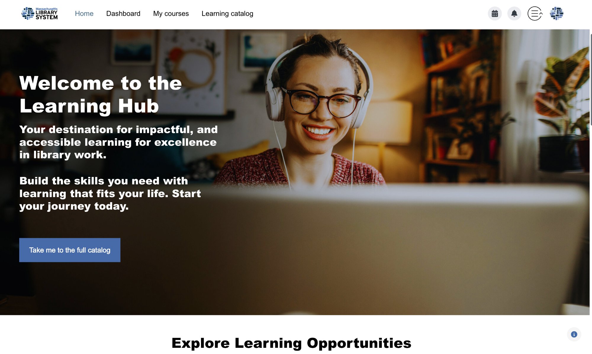 Learning Hub homepage showing welcome banner with woman wearing headphones, navigation bar with Massachusetts Library System branding, and Explore Learning Opportunities section